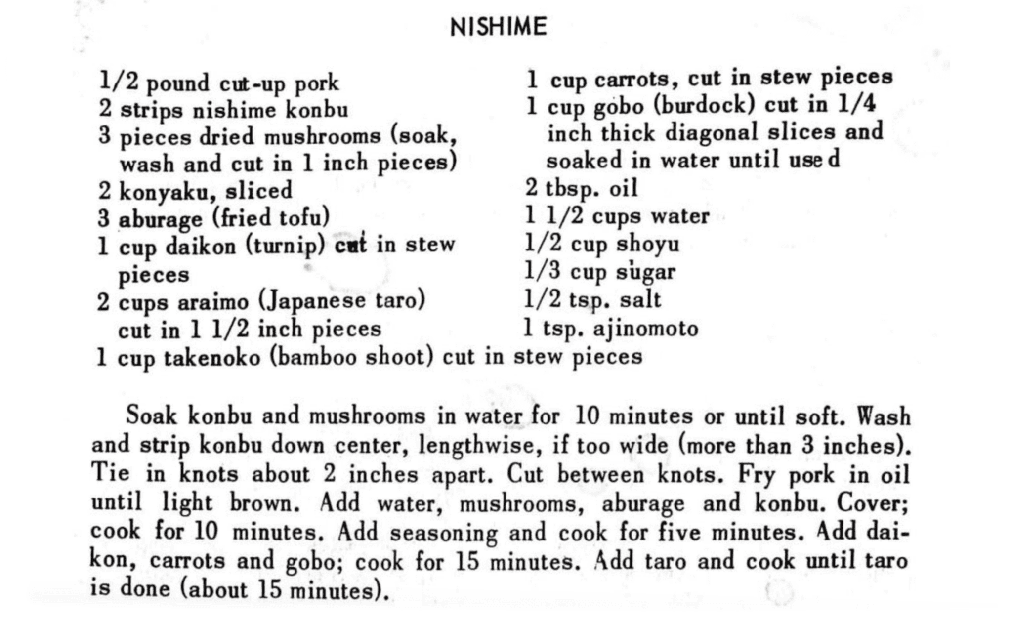 Hasegawa’s nishime recipe, learned from female family and various community “aunties,” which she shares on The Kau Kau Chronicles website. Originally not knowing how to make this traditional working-class dish (and sekihan, or red-bean rice) drove the sansei tech innovator to start up her digital cookbook-collection project.
